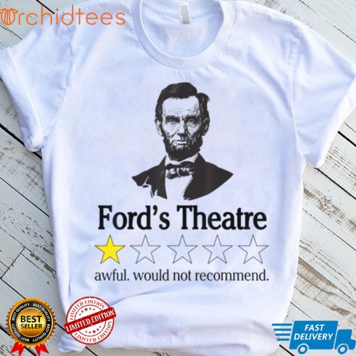 Abraham Lincoln Ford’s Theatre awful would not recommend T Shirt, sweater