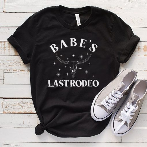 Babe's Last Rodeo Bridal Bachelorette Party Matching T Shirt tee