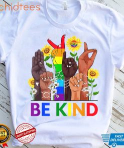 Be Kind Sign Language Hand Talking Sun Flower LGBT Gay Pride T Shirt, sweater