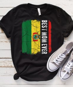 Best Bolivian Mom Ever Bolivia Flag Mother’s Day Gift T Shirt tee