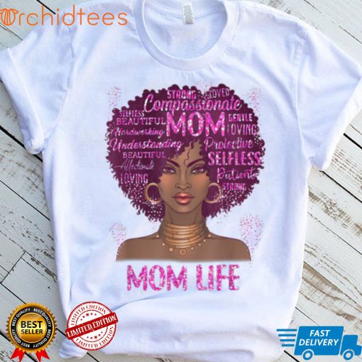 Black Woman Mom Life Mom African American Happy Mother’s Day T Shirt, sweater