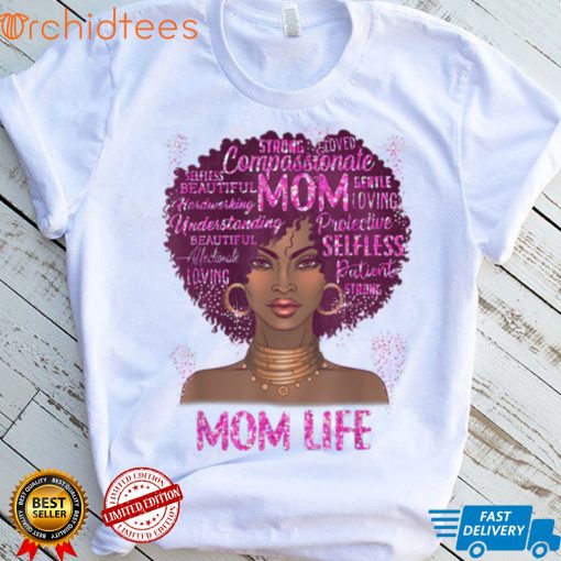 Black Woman Mom Life Mom African American Happy Mother's Day T Shirt, sweater