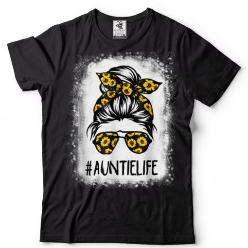 Bleached Auntie Life with Sunflower Messy Bun Mother’s Day T Shirt tee