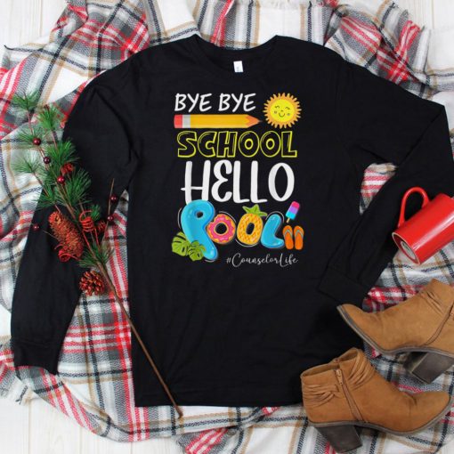 Bye Bye School Hello Pool Counselor Life Summer Vacation T Shirt tee