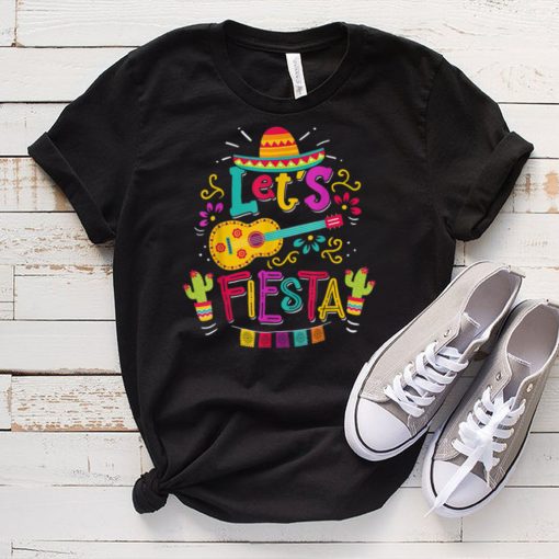 Cinco De Mayo Party Lets Fiesta Mexican T Shirt tee