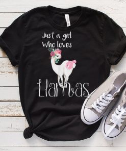 Cute Llama Lover Just A Girl Who Loves Llamas T Shirt tee