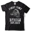 First Time Daddy Est 2022 Shirts, Pregnancy Announcement Dad T Shirt