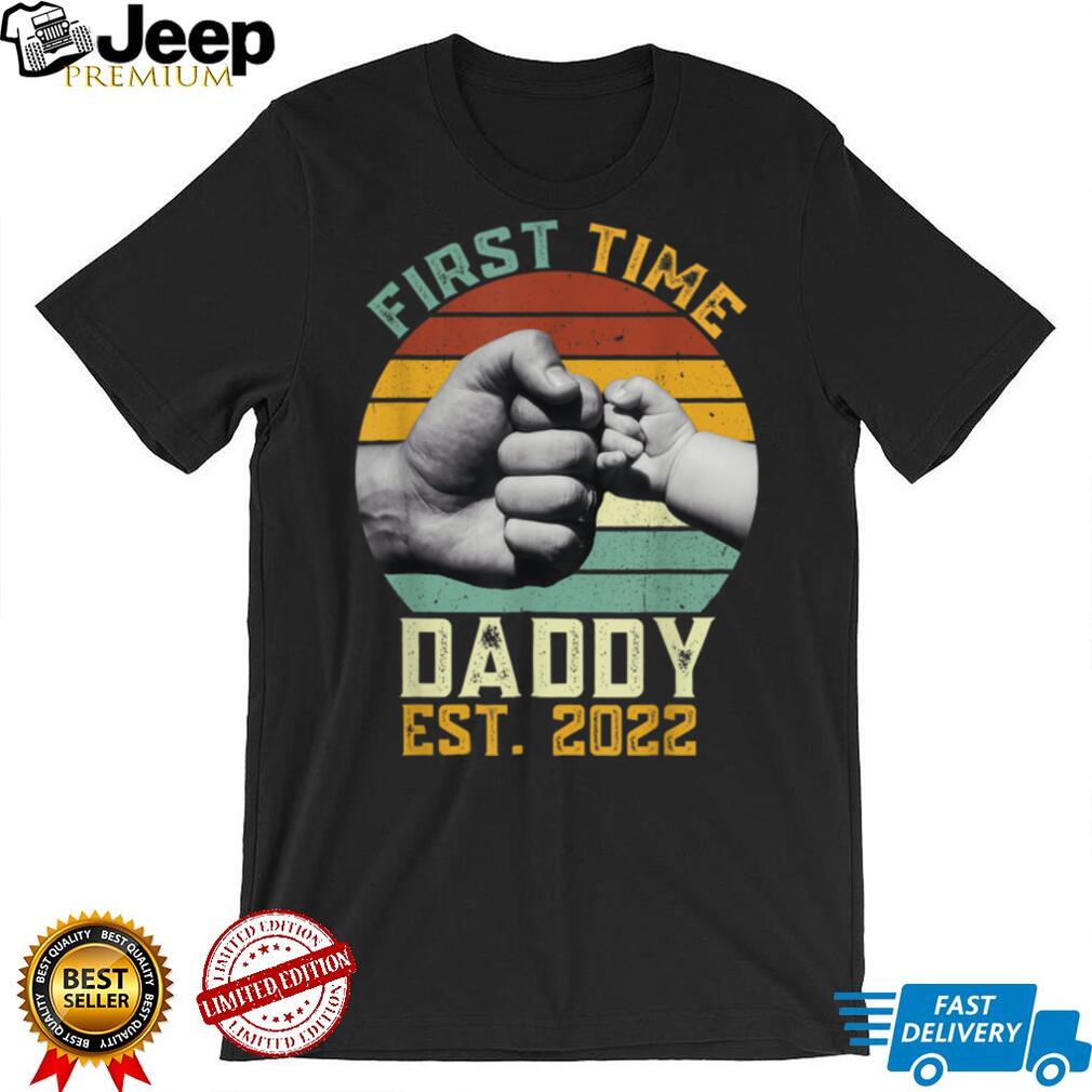 First Time Daddy New Dad Est 2022 Shirt Fathers Day gift T Shirt tee