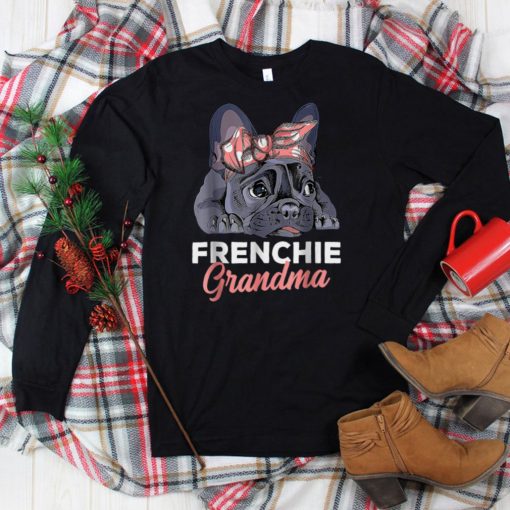 French Bulldog Grandma Frenchie Dog Mother’s Day Funny T Shirt tee