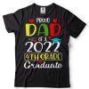 Funny Proud Dad of a Class of 2022 3rd Grade Graduate T Shirt