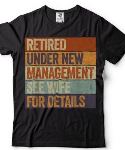 Funny Retirement Design Men Dad Retiring Party Humor Lovers T Shirt tee