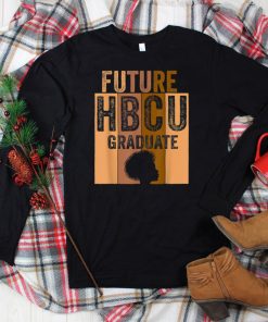 Future HBCU Grad History Black College Girl Women Melanin T Shirt tee