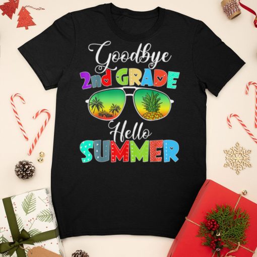 Goodbye 2nd Grade Hello Summer Funny Last Day Of School T Shirt sweater shirt