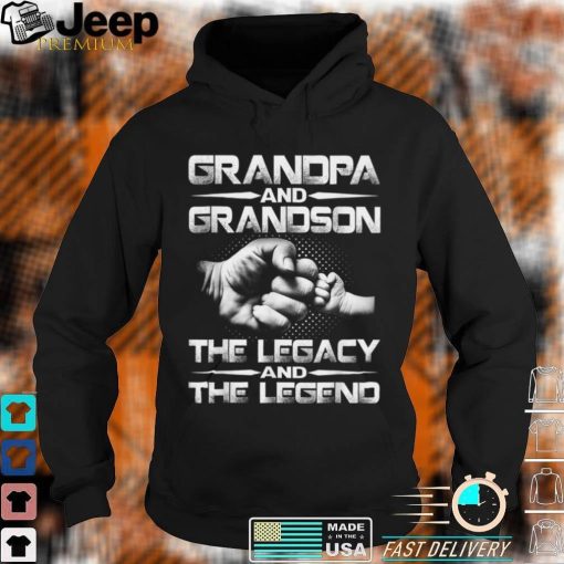 Grandpa And Grandson The Legend & Legacy Father’s Day T Shirt, sweater