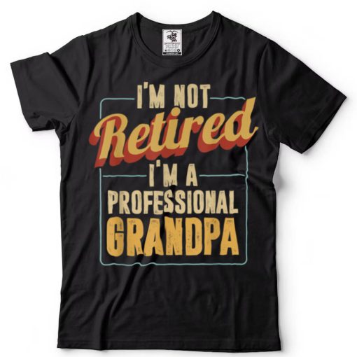 Grandpa Shirts For Men Funny Fathers Day Retired Grandpa T Shirt