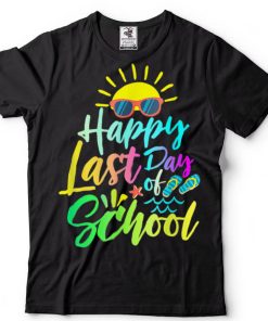 Happy Last Day Of School For Teacher Student Summer Vacation T Shirt tee