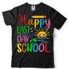 Happy Last Day Of School Shirt For Teachers Class Dismissed T Shirt tee
