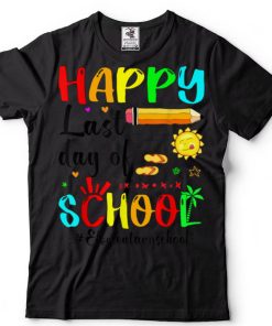 Happy Last Day Of School Hello Summer Graduation Teacher T Shirt tee