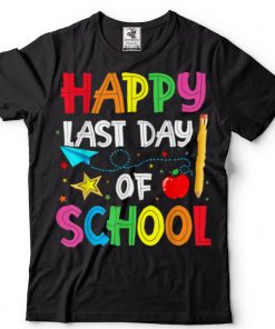 Happy Last Day Of School Kids Teacher Student Graduation T Shirt sweater shirt