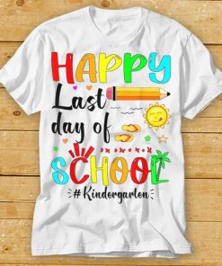 Happy Last Day Of School Kindergarten Graduation Teacher T Shirt tee