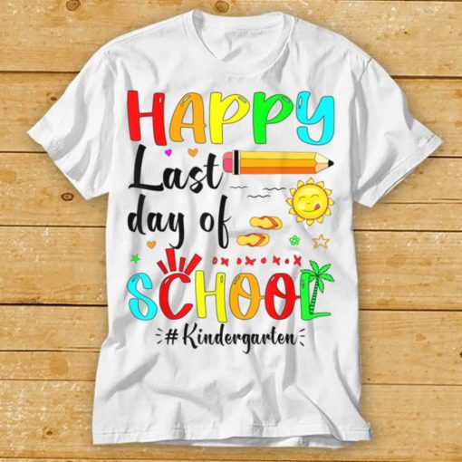 Happy Last Day Of School Kindergarten Graduation Teacher T Shirt tee