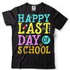 Happy Last Day Of School Shirt Kids Teacher Graduation T Shirts tee