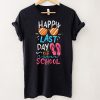 Happy Last Day Of School Shirt Teacher Appreciation Students T Shirt tee