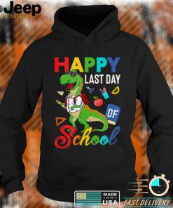 Happy Last Day Of School T Rex Dinosaur Teachers Students T Shirt, sweater