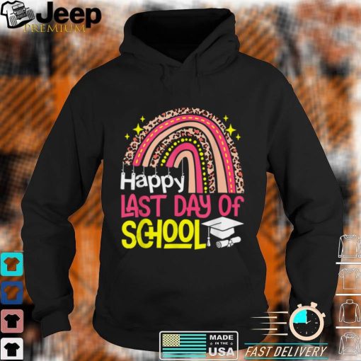 Happy Last Day Of School Teacher Student Graduation Rainbow Shirt, sweater