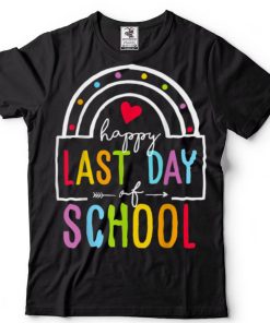 Happy Last Day Of School Teacher Student Graduation Rainbow T Shirt
