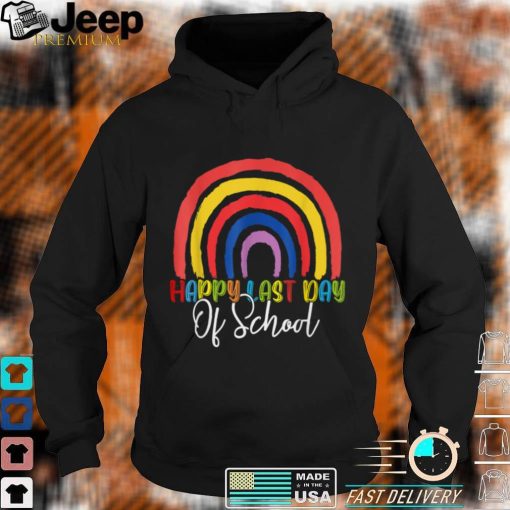 Happy Last Day Of School Teacher Student Graduation Rainbow T Shirt2, sweater