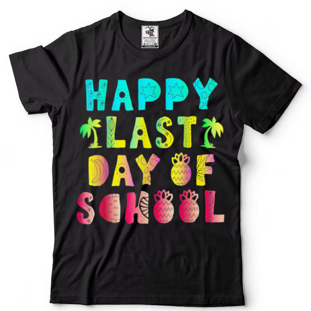 Happy Last Day Of School Teacher Student Summer Pineapple Shirt tee
