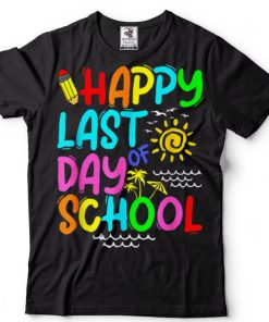 Happy Last Day Of School Teacher Summer Sunglasses T Shirt sweater shirt