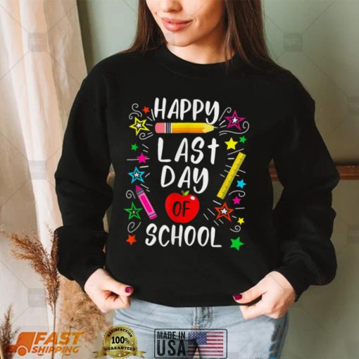 Happy Last Day of School T Shirt Students and Teachers Gift T Shirt