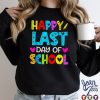 Happy Last Day of School T Shirt Students and Teachers Gift T Shirt1 tee