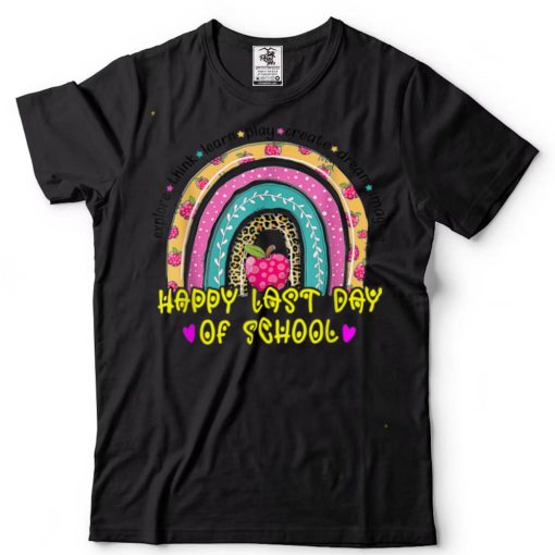 Happy Last Day of School Teacher Student Graduation Rainbow TShirt tee