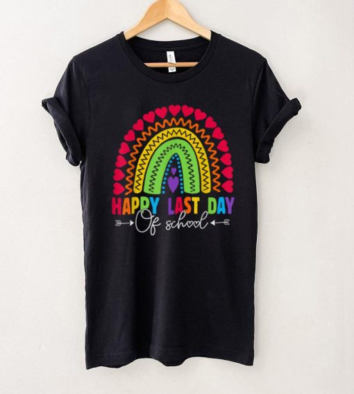 Happy Last Day of School Teacher Student Graduation Rainbows T Shirt tee