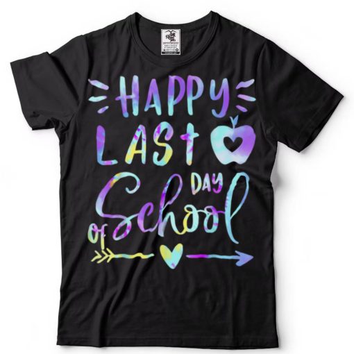 Happy Last Day of School Teacher Student Tie Dye Graduation Shirt tee