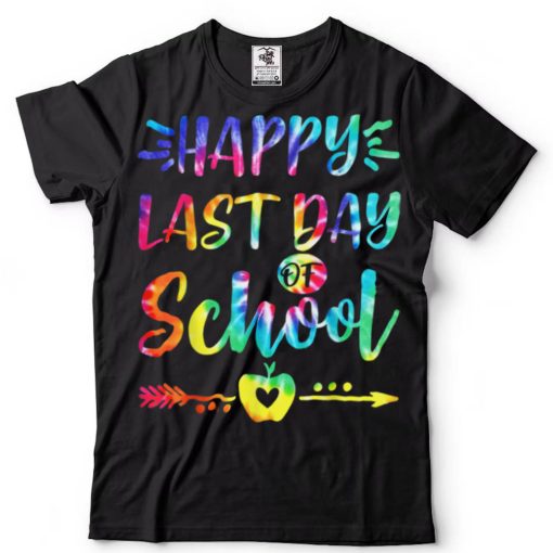 Happy Last Day of School Teacher Student Tie Dye Graduation TShirts tee