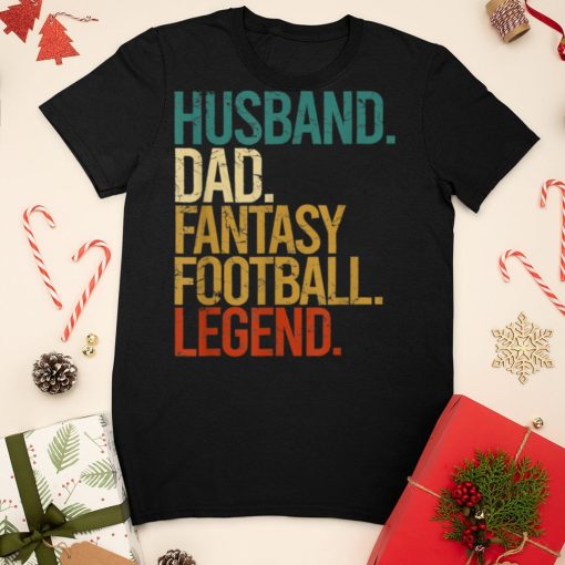 Husband Dad Fantasy Football Legend Father’s Day Gift T Shirt sweater shirt
