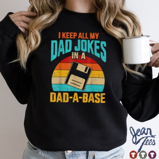 I Keep All My Dad Jokes In A Dad A Base Vintage Fathers Day T Shirts tee