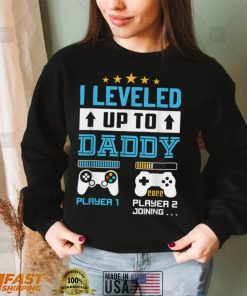 I Leveled Up To Daddy 2022 Funny Soon To Be Dad 2022 T Shirt