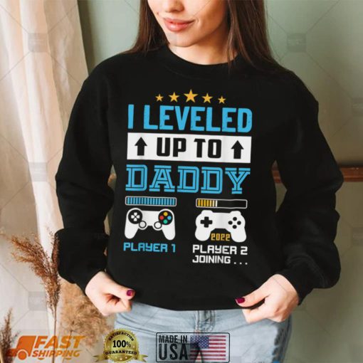 I Leveled Up To Daddy 2022 Funny Soon To Be Dad 2022 T Shirt