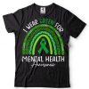 I Wear Green For Mental Health Awareness Green Sunflower T Shirt