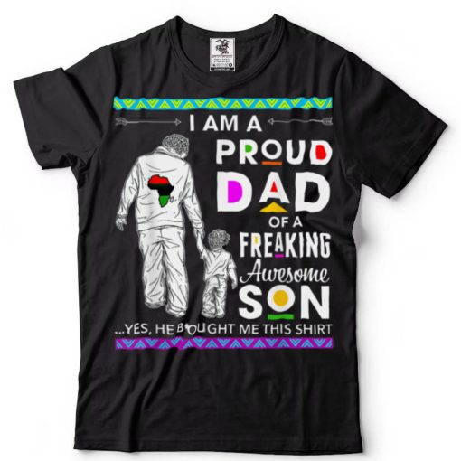 I_m A Proud Dad Of A Freaking Awesome Son Black Dad T Shirt