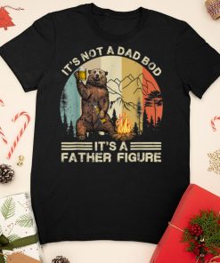 It’s Not A Dad Bod It’s Father Figure Bear Funny Camping T Shirt sweater shirt