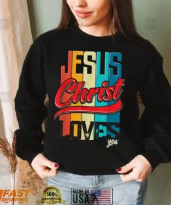 Jesus Christ Loves You for Christian Women and Men T Shirt