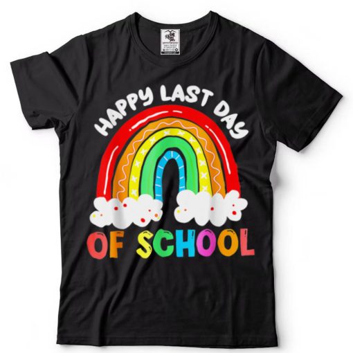 Happy Last Day of School Teacher Student Graduation Rainbow T Shirts tee