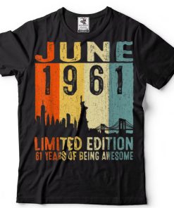 June 1961 61st Birthday 61 Year Old 1961 Birthday Vintage T Shirt sweater shirt
