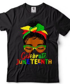 Juneteenth Black Women Messy Bun Celebrate Indepedence Day T Shirt tee